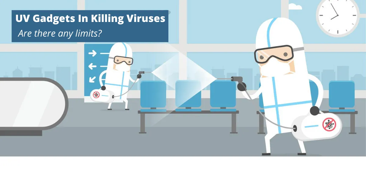 Is there a limitation for UV gadgets when it comes to killing viruses?